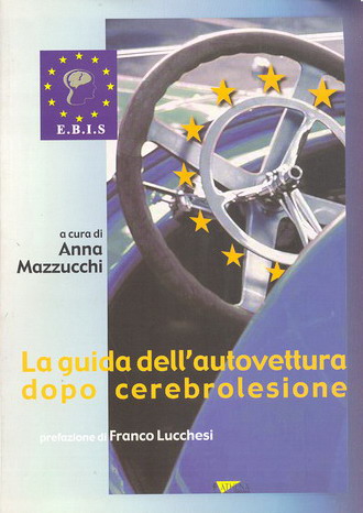 LA GUIDA DELL'AUTOVETTURA DOPO CEREBROLESIONE